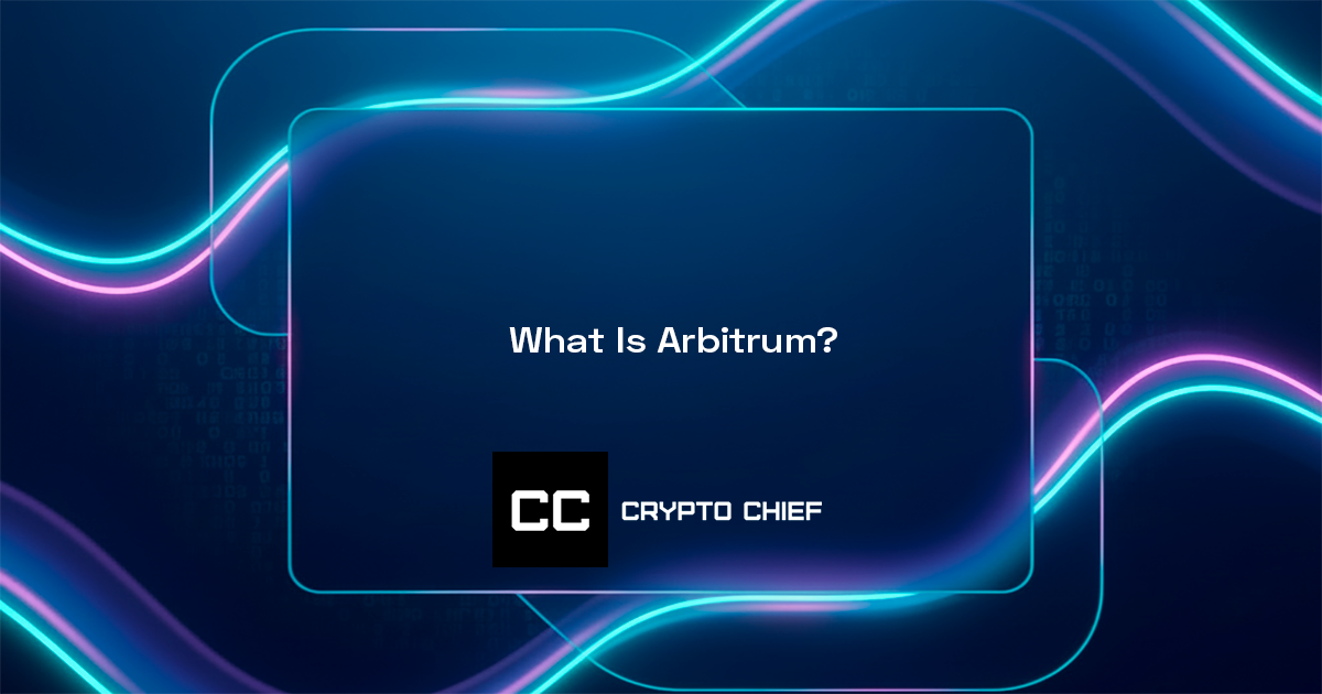 What Is Arbitrum?